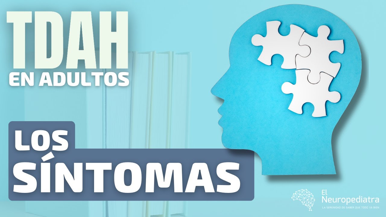 caracteristicas de tdah en adultos