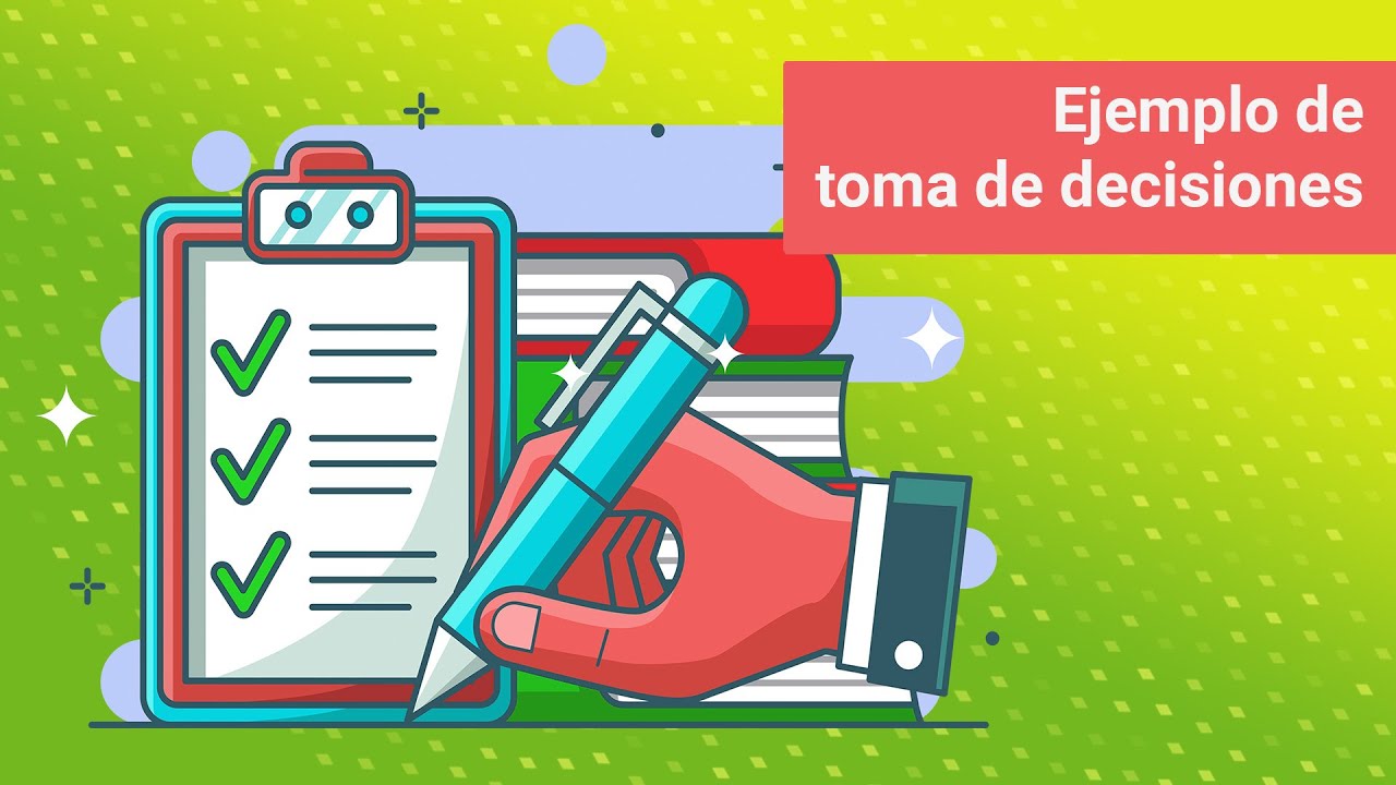 ejemplos de toma de decisiones en la vida cotidiana