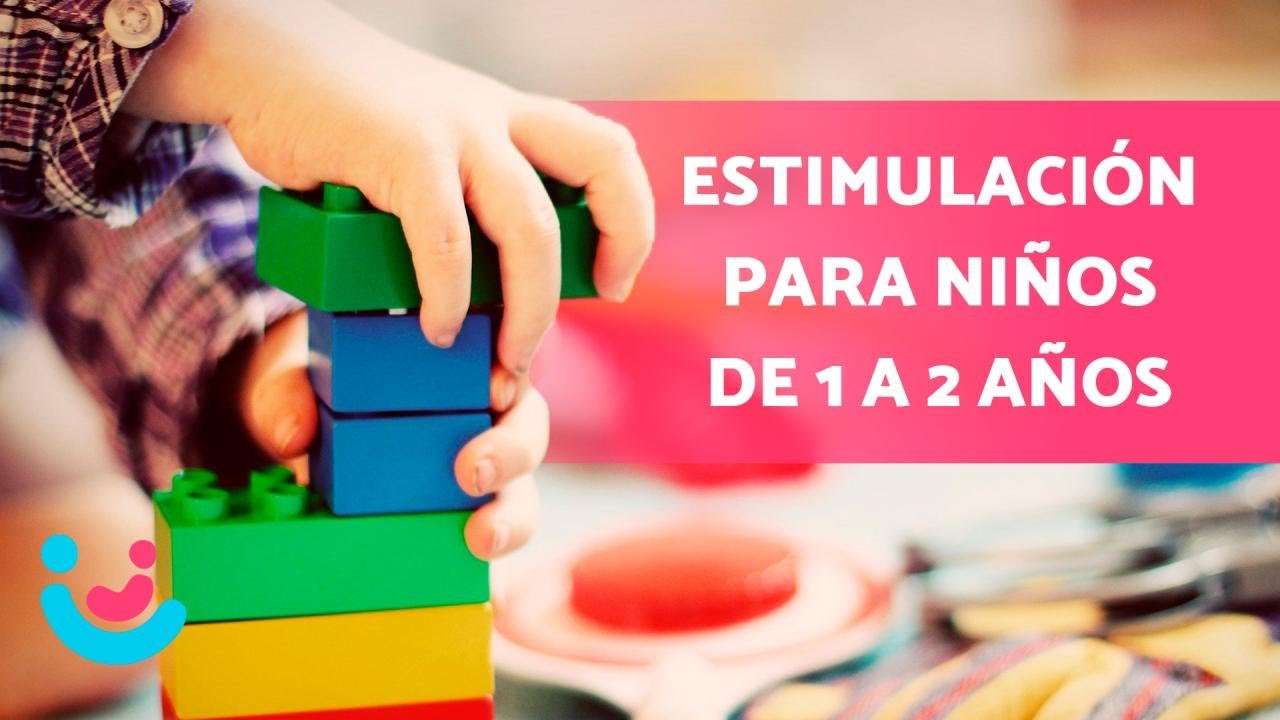 estimulacion para niños de 1 año