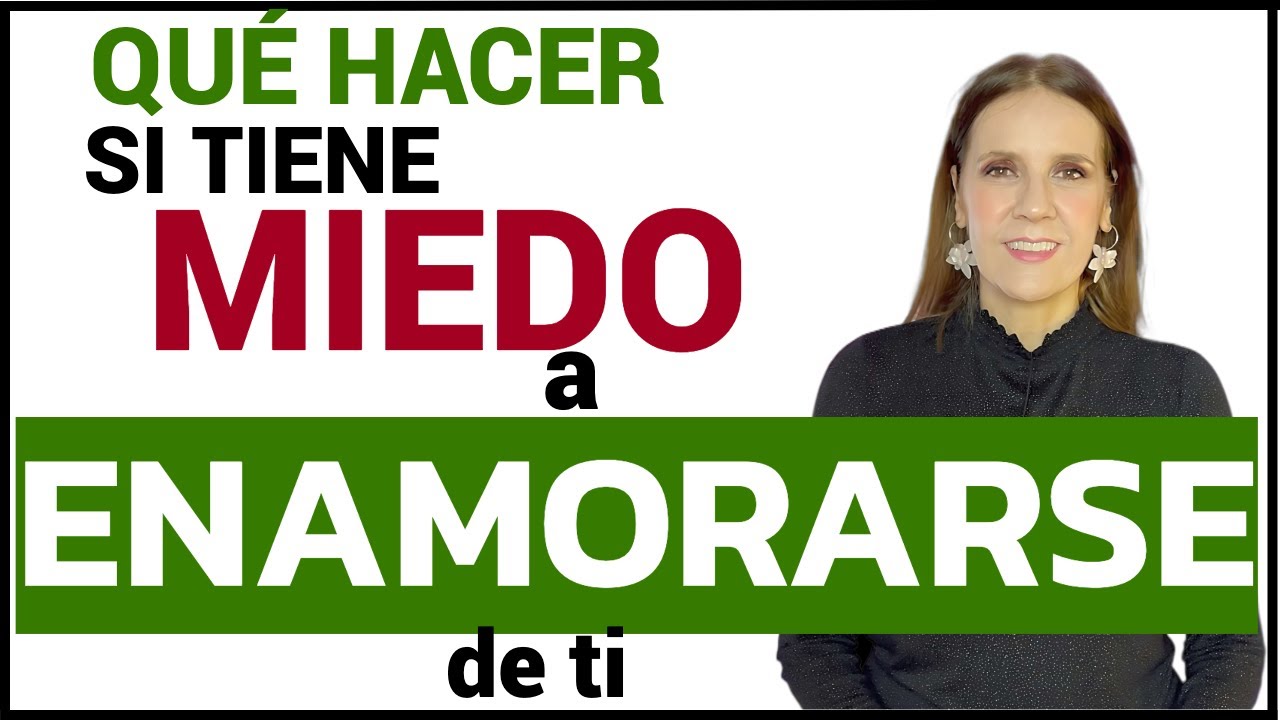 porque los hombres se asustan cuando se enamoran