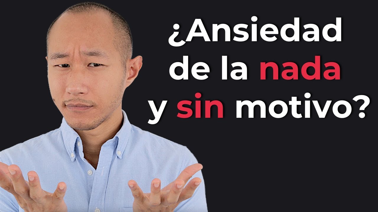 porque me da ansiedad cuando estoy tranquila