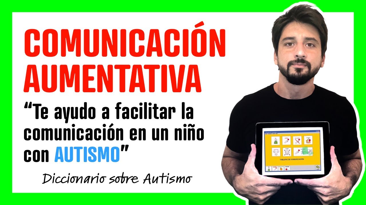 sistemas de comunicacion alternativos para niños autistas