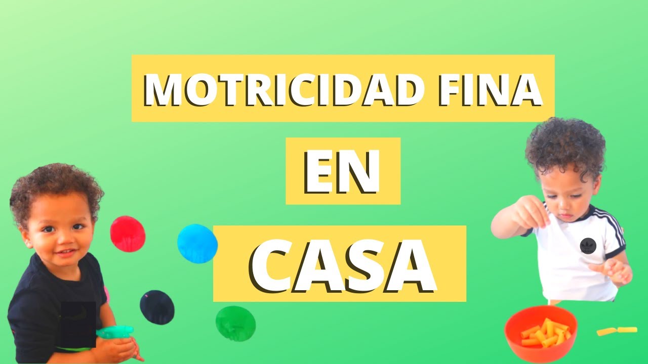 actividades para niños de 2 a 3 años motricidad fina