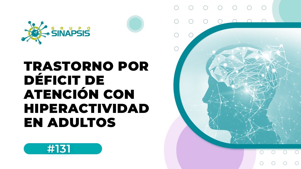 deficit de atencion con hiperactividad adultos