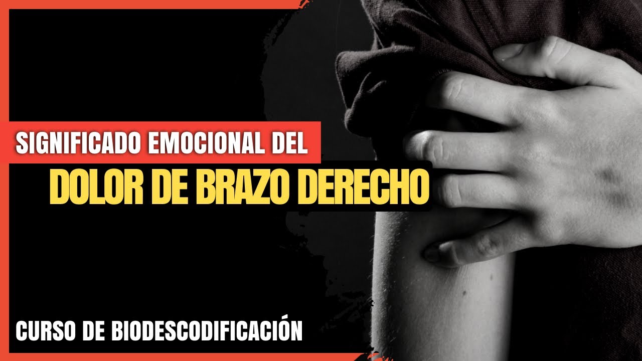 dolor en el brazo derecho significado emocional