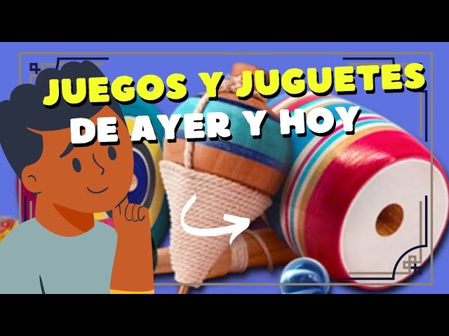 los juegos de antes y de ahora