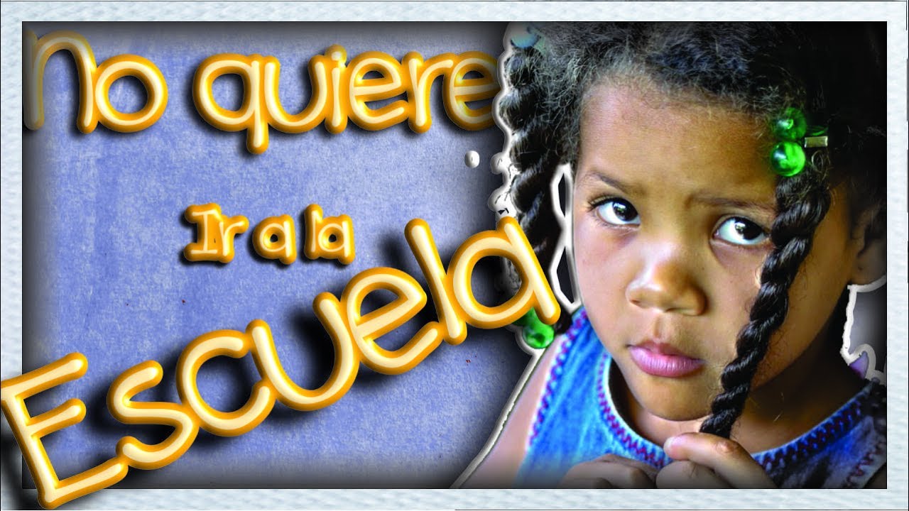 mi hija no quiere ir al cole