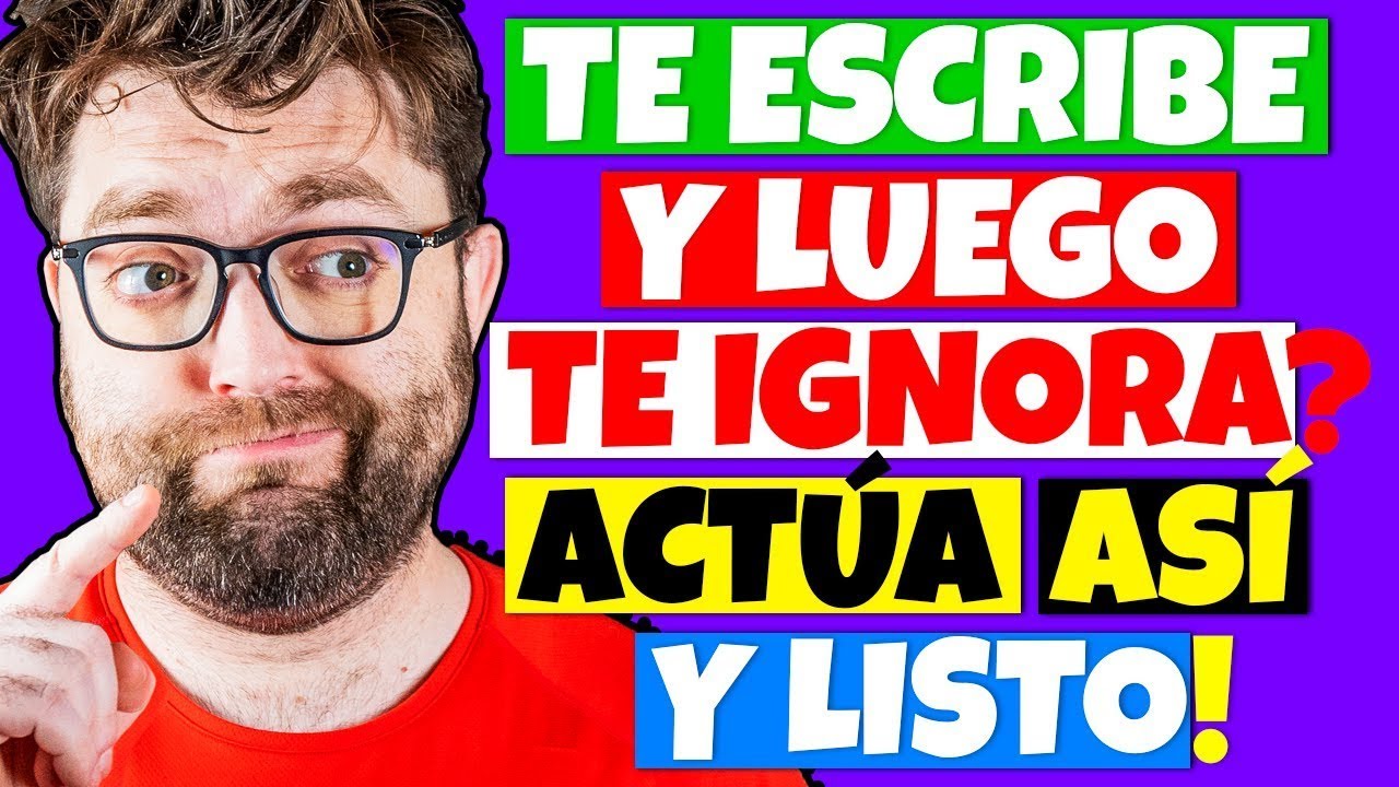 porque me dice que le gusto y luego me ignora