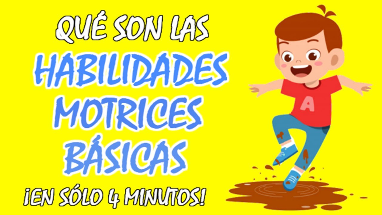 porque son importantes las habilidades motrices basicas