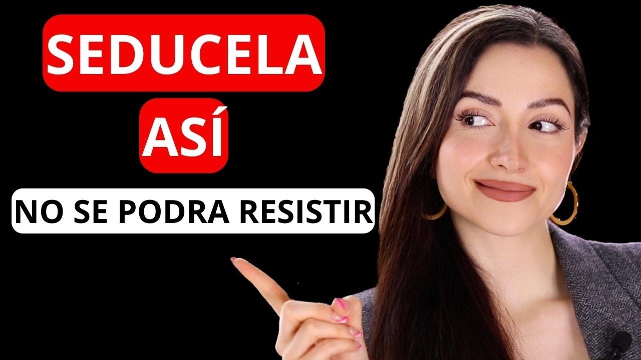 como conquistar a una mujer para tener sexo