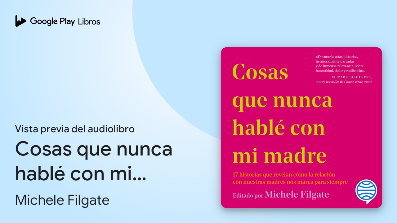 cosas que nunca hable con mi madre