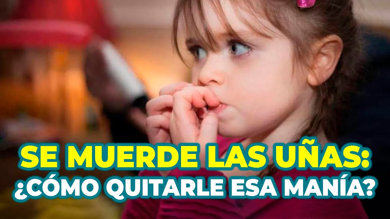 mi bebe se muerde las uñas