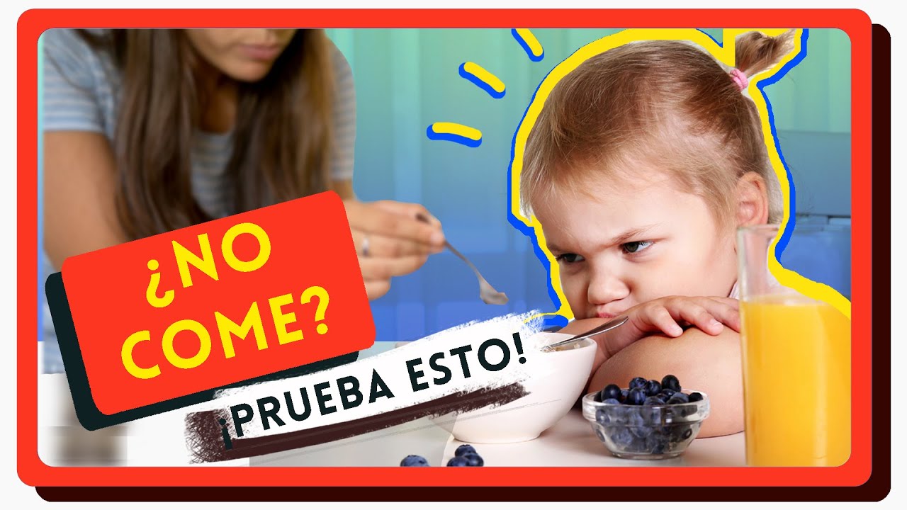 mi hijo de 18 meses no come