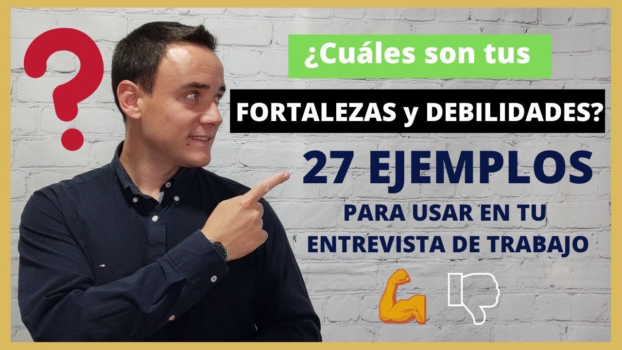 como describir mis fortalezas y debilidades